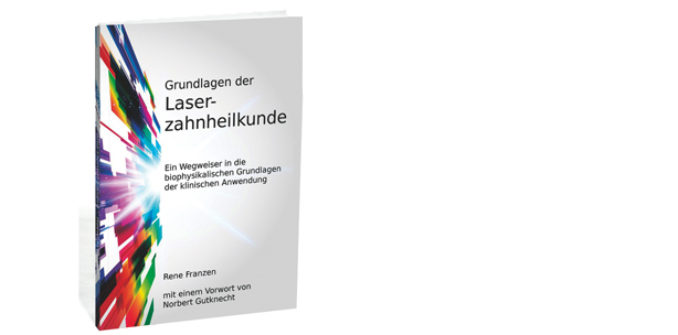 Schlüsselkonzepte der Laserzahnmedizin