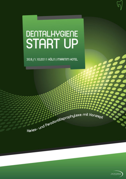 DENTALHYGIENE START UP 2011 / 14. DEC Dentalhygiene-Einsteiger-Congress