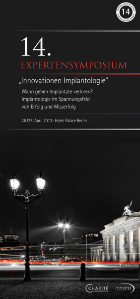 EXPERTENSYMPOSIUM „Innovationen Implantologie“ 2013