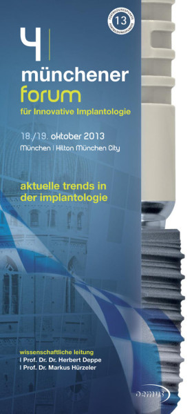 4. Münchener Forum für Innovative Implantologie