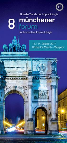 8. Münchener Forum für Innovative Implantologie