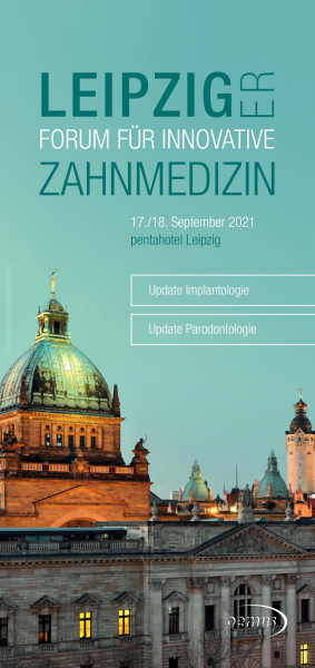 Leipziger Forum für Innovative Zahnmedizin