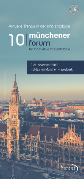 10. Münchener Forum für Innovative Implantologie