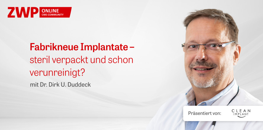 Tutorial: Neue Implantate – steril verpackt und schon verunreinigt?