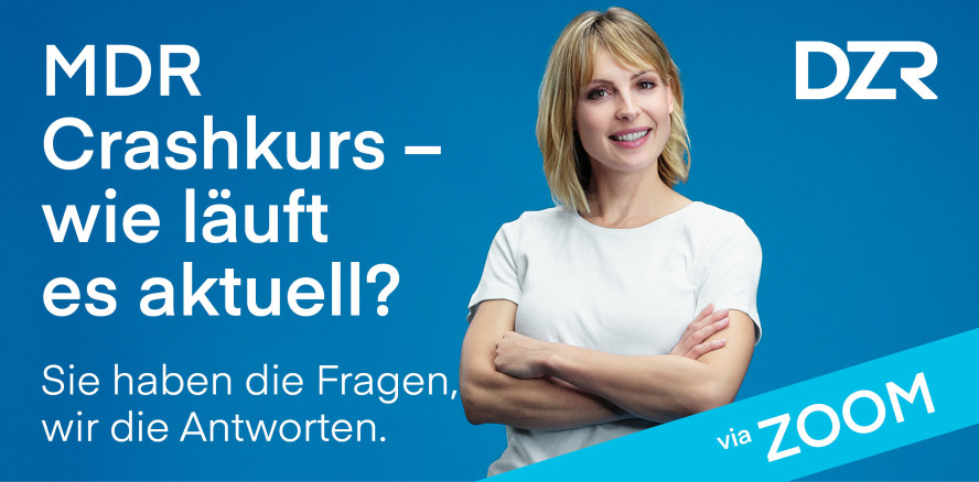 MDR Crashkurs – wie läuft es aktuell? Jetzt anmelden!