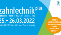 Premiere der Zahntechnik plus am 25. und 26. März in Leipzig