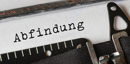 Abfindung annehmen oder ablehnen? Das müssen Sie wissen
