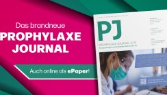 Von Prävention bis Praxismanagement: Das neue Prophylaxe Journal ist da