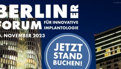 Berliner Forum für Innovative Implantologie: Jetzt Stand buchen!
