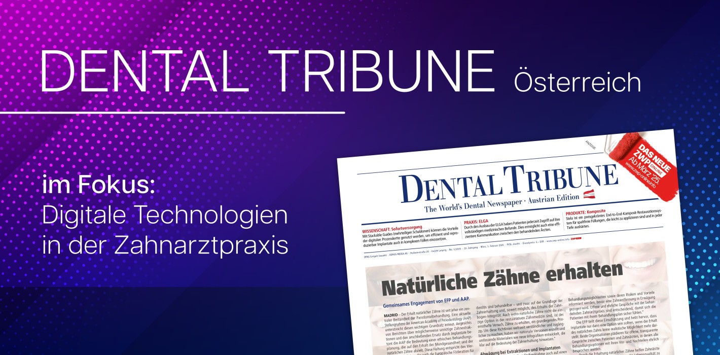 Die erste Dental Tribune Österreich in diesem Jahr ist da!