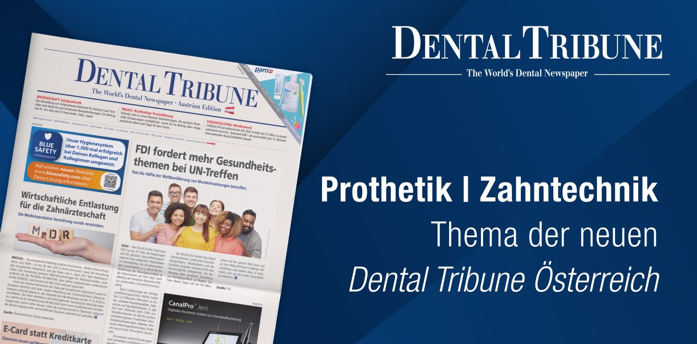 Nicht verpassen! Die Dental Tribune Österreich 3/2023