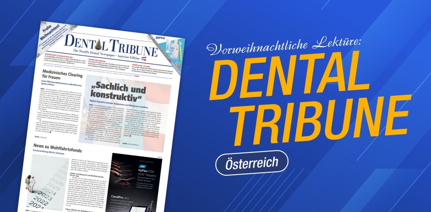 Vorweihnachtliche Lektüre: Dental Tribune Österreich 8/2023!