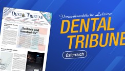 Vorweihnachtliche Lektüre: Dental Tribune Österreich 8/2023!
