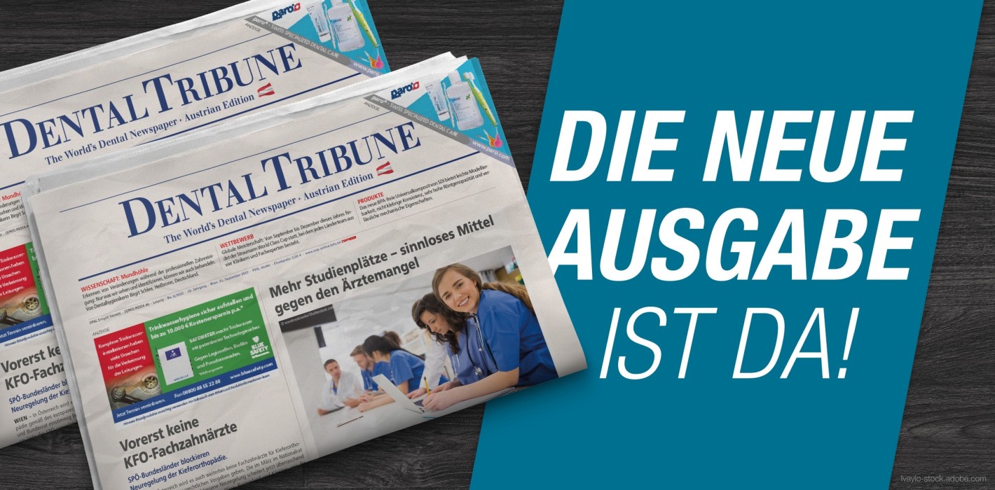 Prophylaxe: DAS Thema der Dental Tribune Österreich 6/2022