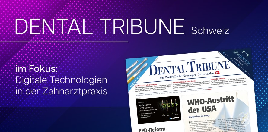 Die erste Dental Tribune Schweiz in diesem Jahr ist da!