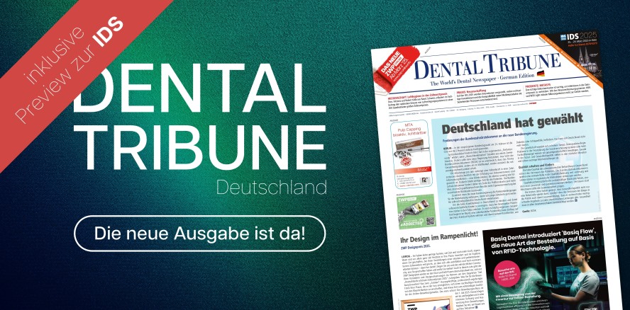 März-Ausgabe der Dental Tribune Deutschland inkl. Preview zur IDS