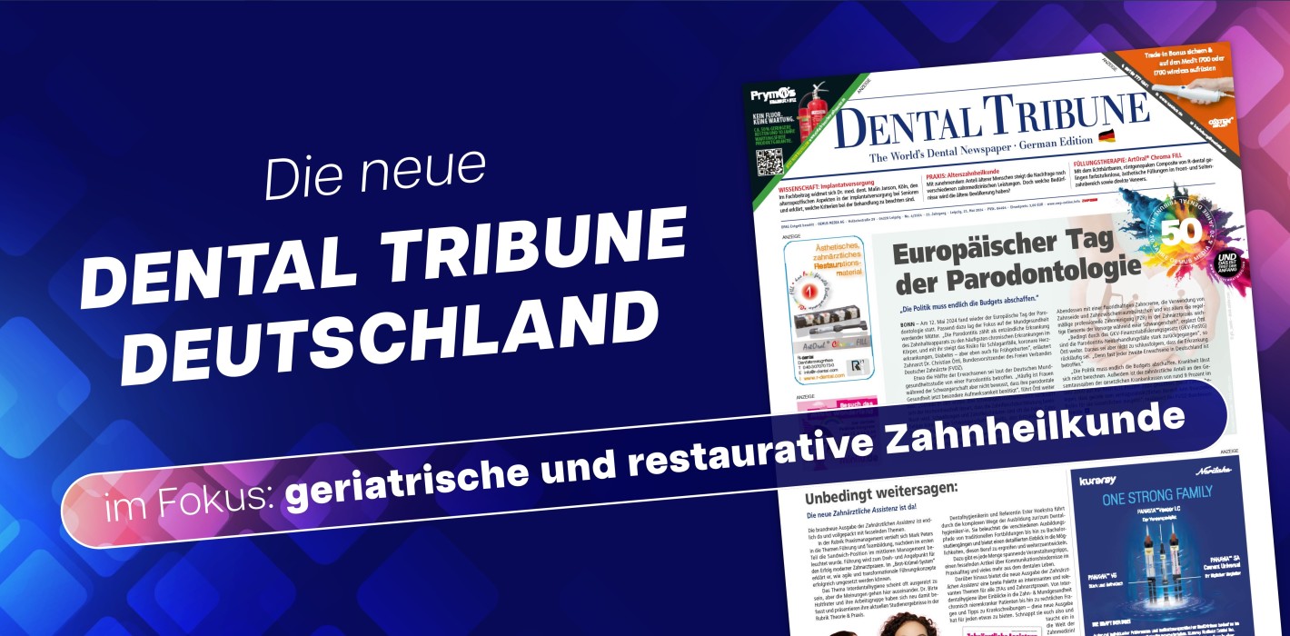 Mai-Ausgabe der Dental Tribune Deutschland erschienen