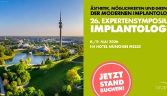 26. EXPERTENSYMPOSIUM Implantologie: Jetzt Beteiligung buchen!
