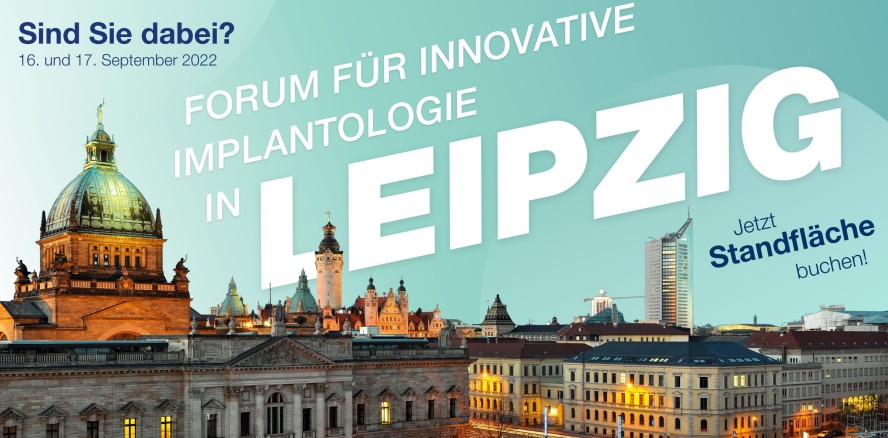 Leipziger Forum für Innovative Zahnmedizin: Jetzt buchen!