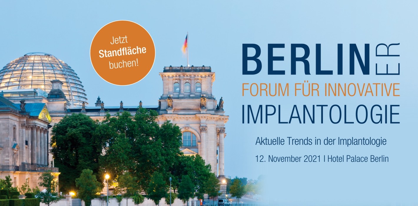 Berliner Forum für Innovative Implantologie: Jetzt Standfläche buchen!