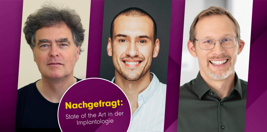 Nachgefragt: State of the Art in der Implantologie