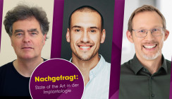 Nachgefragt: State of the Art in der Implantologie