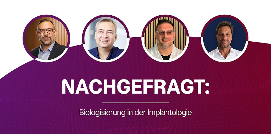 Nachgefragt: Biologisierung in der Implantologie
