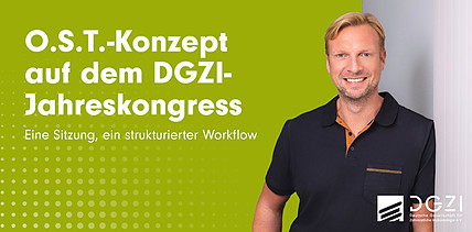 O.S.T.-Konzept auf dem DGZI-Jahreskongress: Eine Sitzung, ein strukturierter Workflow
