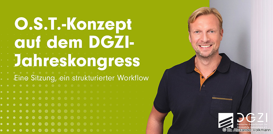 O.S.T.-Konzept auf dem DGZI-Jahreskongress: Eine Sitzung, ein strukturierter Workflow