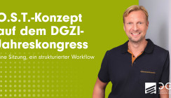 O.S.T.-Konzept auf dem DGZI-Jahreskongress: Eine Sitzung, ein strukturierter Workflow