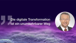 „Die digitale Transformation ist ein unumkehrbarer Weg“