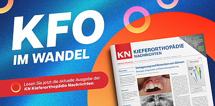 KN Kieferorthopädie Nachrichten: Zwischen klinischer Präzision und digitalem Fortschritt