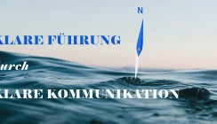 Klare Führung durch klare Kommunikation