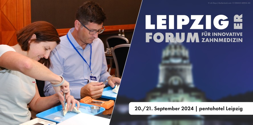Leipziger Forum für Innovative Zahnmedizin mit Neuerungen
