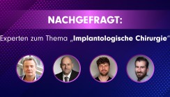 Nachgefragt: Experten zum Thema „Implantologische Chirurgie“