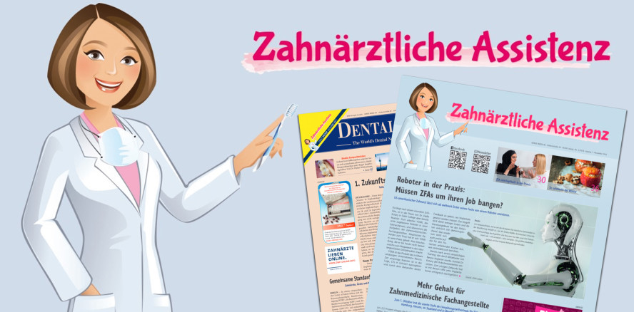 Up to date mit der neuen Ausgabe der „Zahnärztlichen Assistenz“
