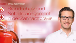 Sicherheit hat größte Relevanz: Brandschutz in der Zahnarztpraxis