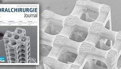 Aktuelles Oralchirurgie Journal überzeugt mit Vielfalt