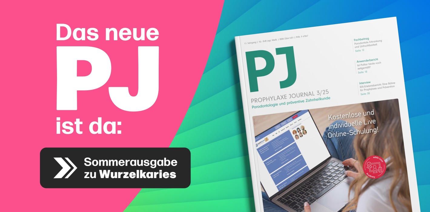 Wurzelkaries, Parodontitis & mehr: Das neue PJ 3/25 ist da!