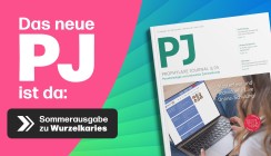 Wurzelkaries, Parodontitis & mehr: Das neue PJ 3/25 ist da!