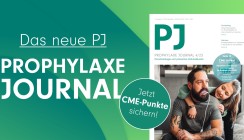 Präventionsmaßnahmen & Mundhygiene: Neues PJ erschienen