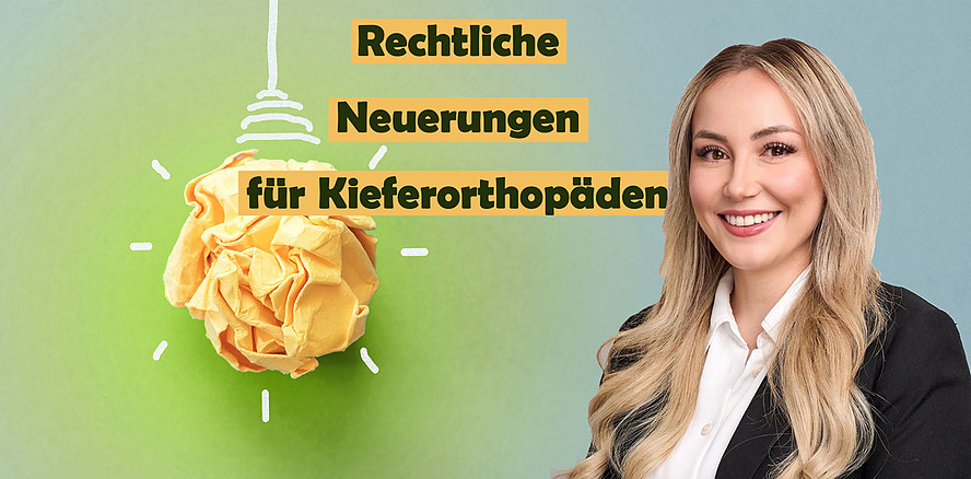 Rechtliche Neuerungen für Kieferorthopäden – ein Überblick für 2026