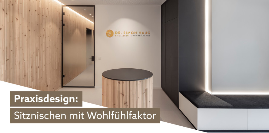 Praxisgestaltung neu gedacht: Sitznischen statt Wartezimmer