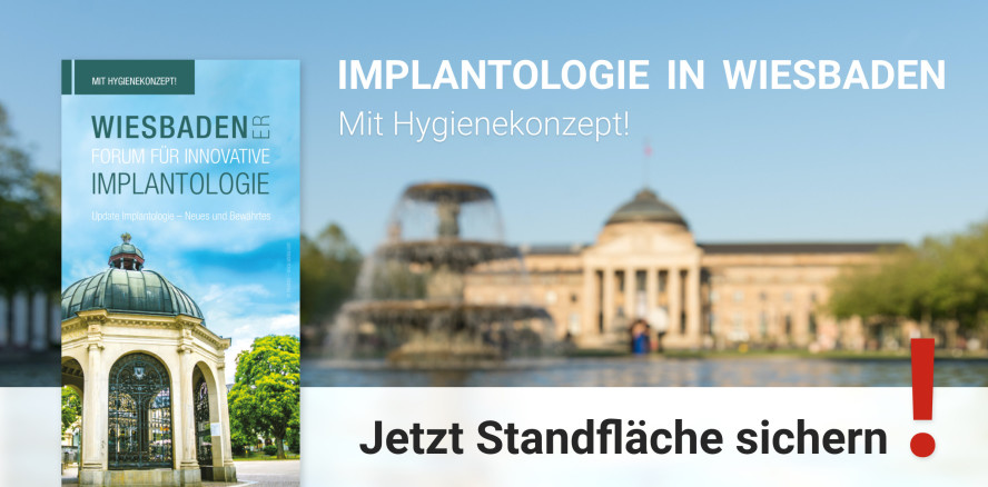 Wiesbadener Forum für Innovative Implantologie: Jetzt Standfläche sichern!