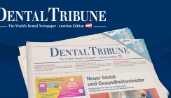 Jetzt online! Dental Tribune Österreich 3/2022 & today WID