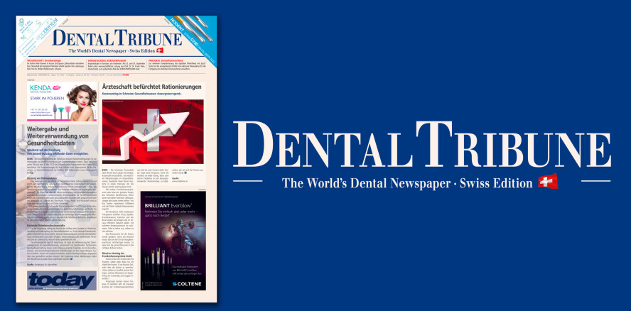 Dental Tribune Schweiz 4/2022 & Messezeitung today DENTAL BERN