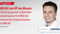 1 CME-Punkt: CAMLOG Live-OP mit Dr. Stefan Ulrici im Archiv abrufbar