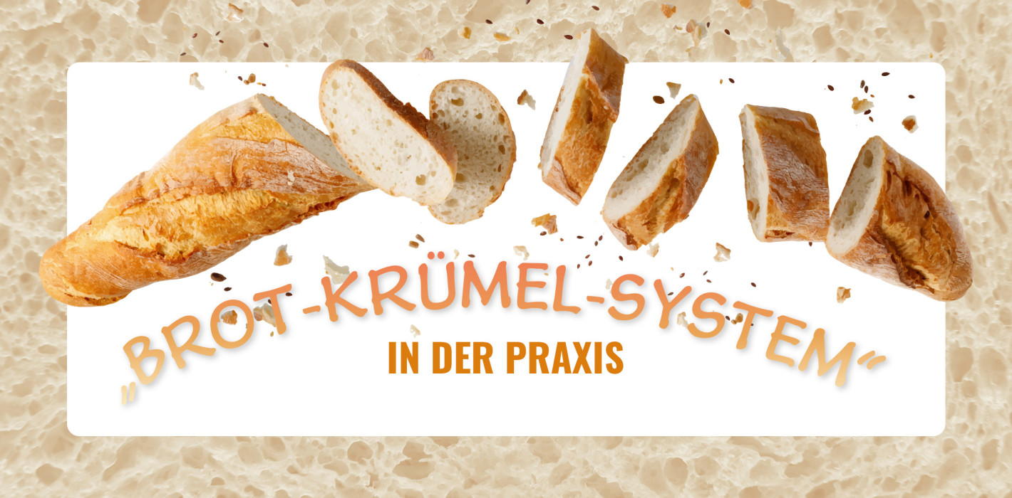 „Brot-Krümel-System“: Tipps für einen schönen Praxisstart