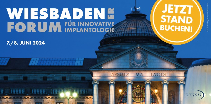 Wiesbadener Forum für Innovative Implantologie: Jetzt Stand buchen!