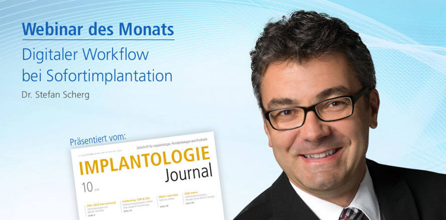 Webinar: Digitaler Workflow bei Sofortimplantation